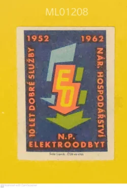 Czechoslovakia Electrode Bite 10 years of good service district economy matchbox Label ML01208
