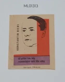 Czechoslovakia KONSTANTIN BIEBL The time has come for me to dismantle the entire body of war matchbox Label ML01313