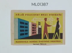 Czechoslovakia Come work among the Builders of the new environment matchbox Label ML01387